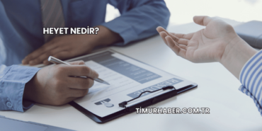 Heyet Nedir?