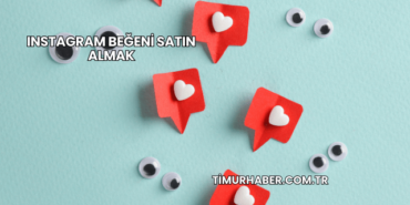 Instagram Beğeni Satın Almak