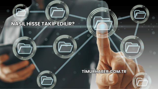 Nasıl Hisse Takip Edilir?