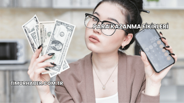 Para Kazanma Fikirleri