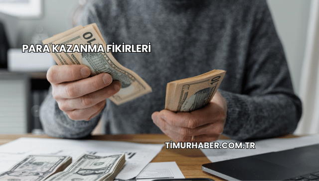 Para Kazanma Fikirleri