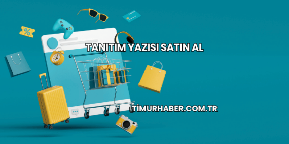 Tanıtım Yazısı Satın Al