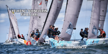 Yelkenli Teknelerin Fiyatları