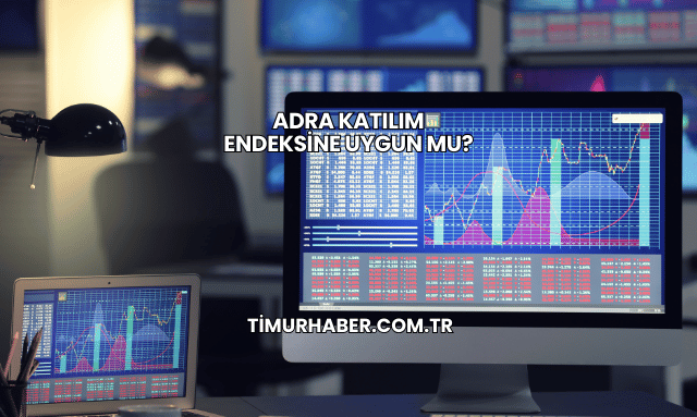 Adra Katılım Endeksine Uygun mu?