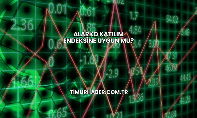 Alarko Katılım Endeksine Uygun mu?