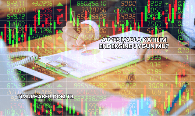 Alves Kablo Katılım Endeksine Uygun mu?