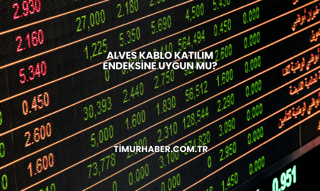 Alves Kablo Katılım Endeksine Uygun mu?