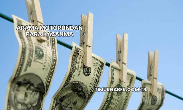 Arama Motorundan Para Kazanma