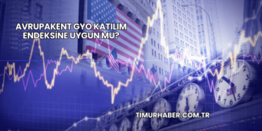 Avrupakent GYO Katılım Endeksine Uygun mu?