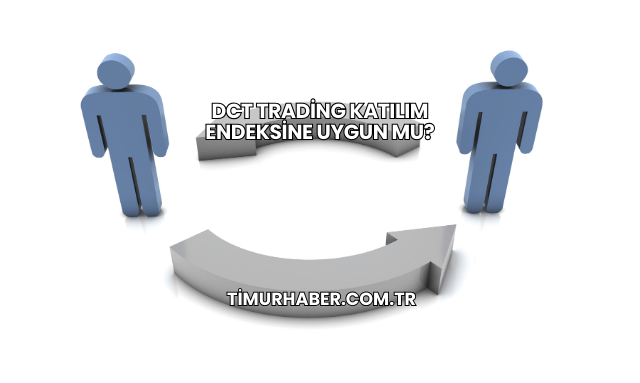 DCT Trading Katılım Endeksine Uygun mu?