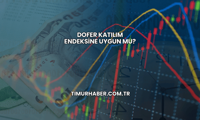 Dofer Katılım Endeksine Uygun mu?