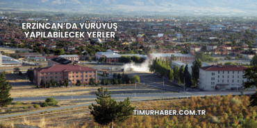 Erzincan’da Yürüyüş Yapılabilecek Yerler