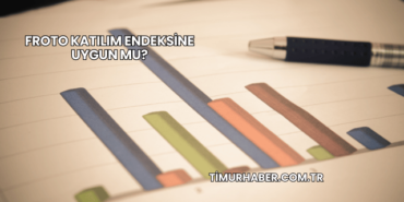 Froto Katılım Endeksine Uygun mu?