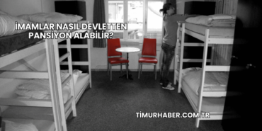 İmamlar Nasıl Devletten Pansiyon Alabilir?