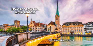 İsviçre’de Yaşam Maliyeti 2025