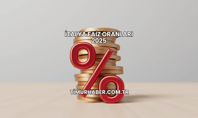 İtalya Faiz Oranları 2025
