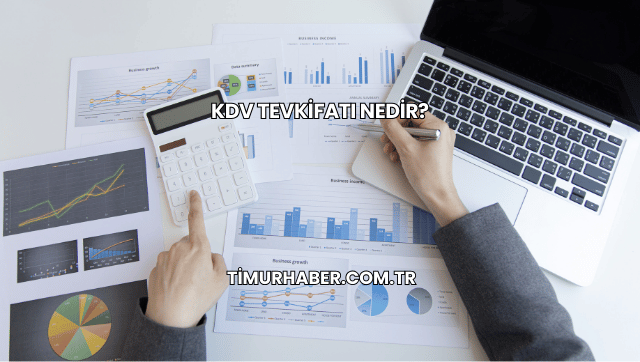 KDV Tevkifatı Nedir?