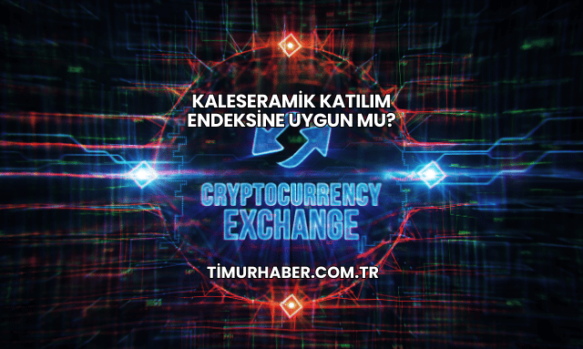 Kaleseramik Katılım Endeksine Uygun mu