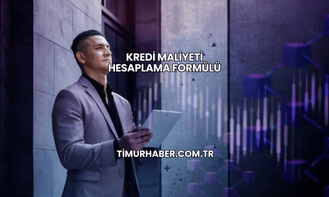 Kredi Maliyeti Hesaplama Formülü