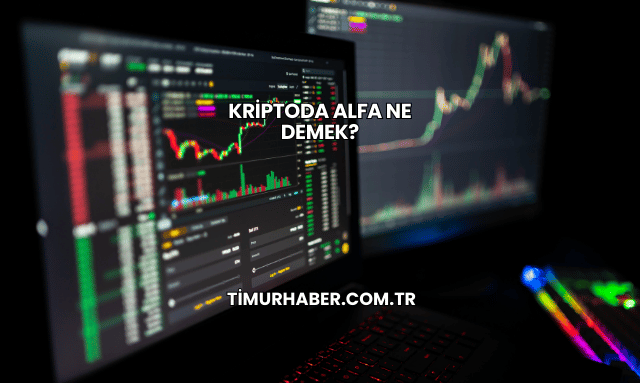 Kriptoda Alfa Ne Demek?
