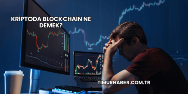 Kriptoda Blockchain Ne Demek?