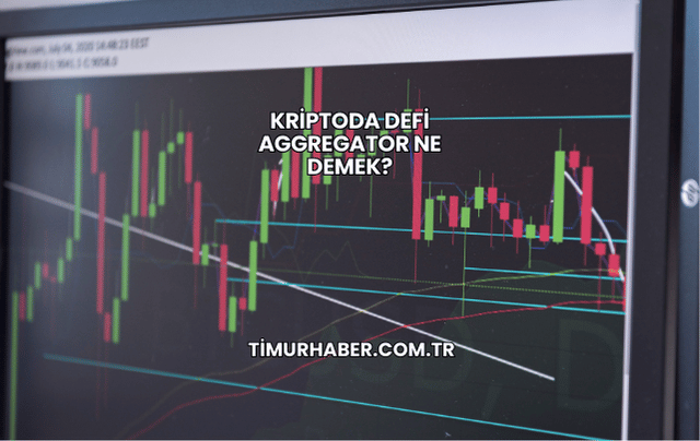 Kriptoda DeFi Aggregator Ne Demek?