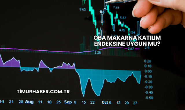 Oba Makarna Katılım Endeksine Uygun mu?