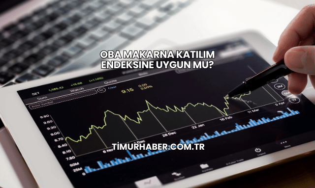 Oba Makarna Katılım Endeksine Uygun mu?