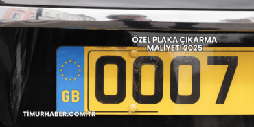 Özel Plaka Çıkarma Maliyeti 2025