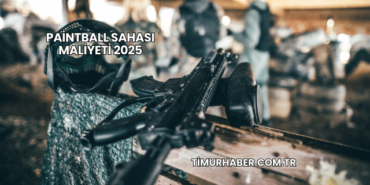 Paintball Sahası Maliyeti 2025