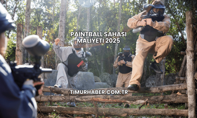 Paintball Sahası Maliyeti 2025