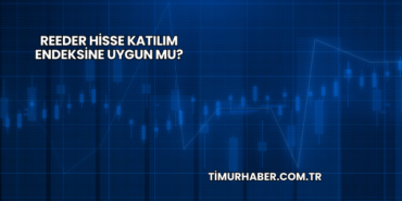 Reeder Hisse Katılım Endeksine Uygun mu?