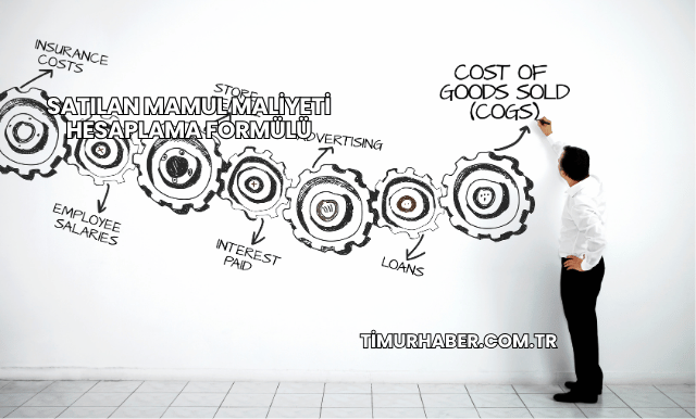 Satılan Mamul Maliyeti Hesaplama Formülü