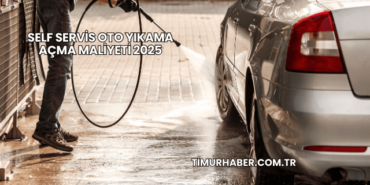 Self Servis Oto Yıkama Açma Maliyeti 2025