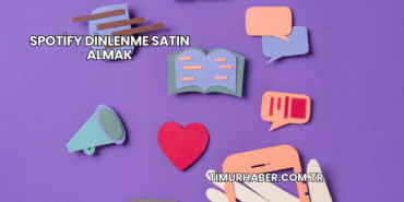 Spotify Dinlenme Satın Almak