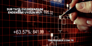 Sur Tatil Evleri Katılım Endeksine Uygun mu?