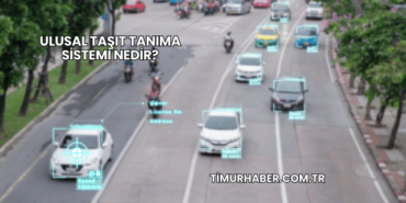 Ulusal Taşıt Tanıma Sistemi Nedir?