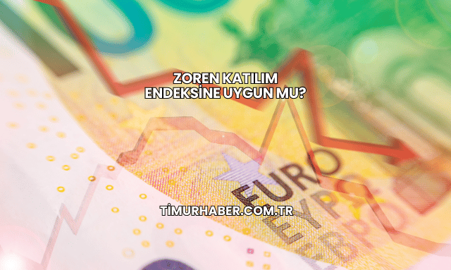 Zoren Katılım Endeksine Uygun mu?