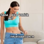 1 Haftada 1 Kilo Verilir mi