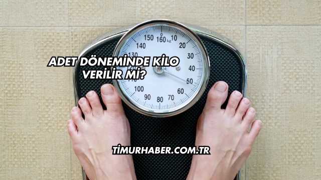 Adet Döneminde Kilo Verilir mi?