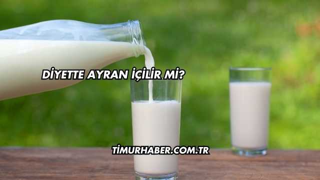 Diyette Ayran İçilir mi?