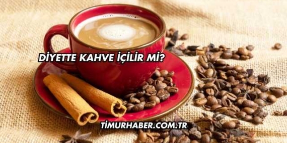 Diyette Kahve İçilir mi?