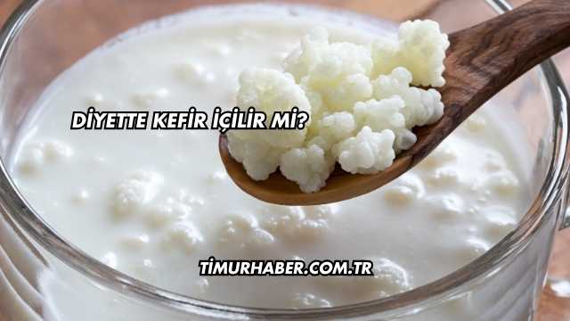 Diyette Kefir İçilir mi?