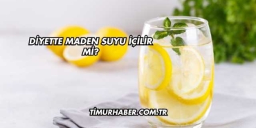 Diyette Maden Suyu İçilir mi?