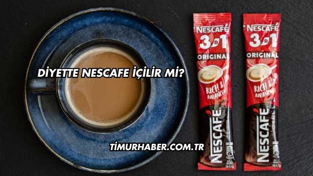 Diyette Nescafe İçilir mi?