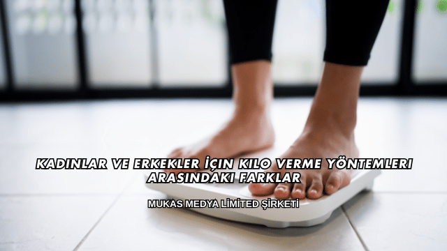 Kadınlar ve Erkekler İçin Kilo Verme Yöntemleri Arasındaki Farklar