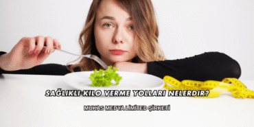 Sağlıklı Kilo Verme Yolları Nelerdir?