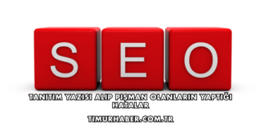 Tanıtım Yazısı Alıp Pişman Olanların Yaptığı Hatalar