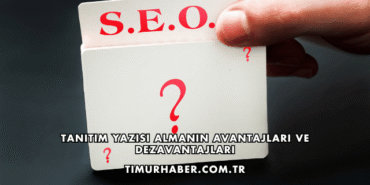 Tanıtım Yazısı Almanın Avantajları ve Dezavantajları